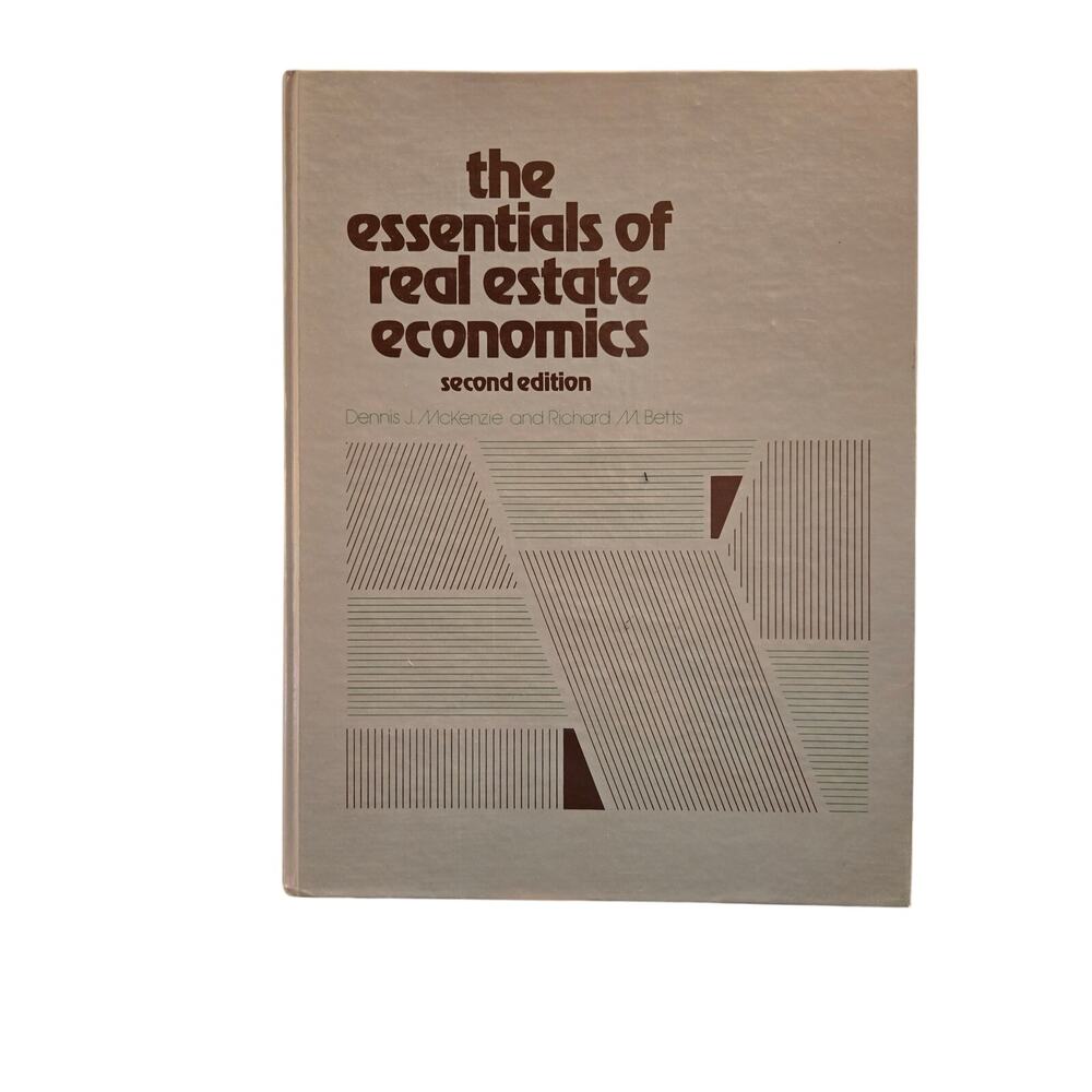 The essentials of real estate economics second edition by Dennis J. McKenzie
